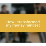 How I transformed my money mindset