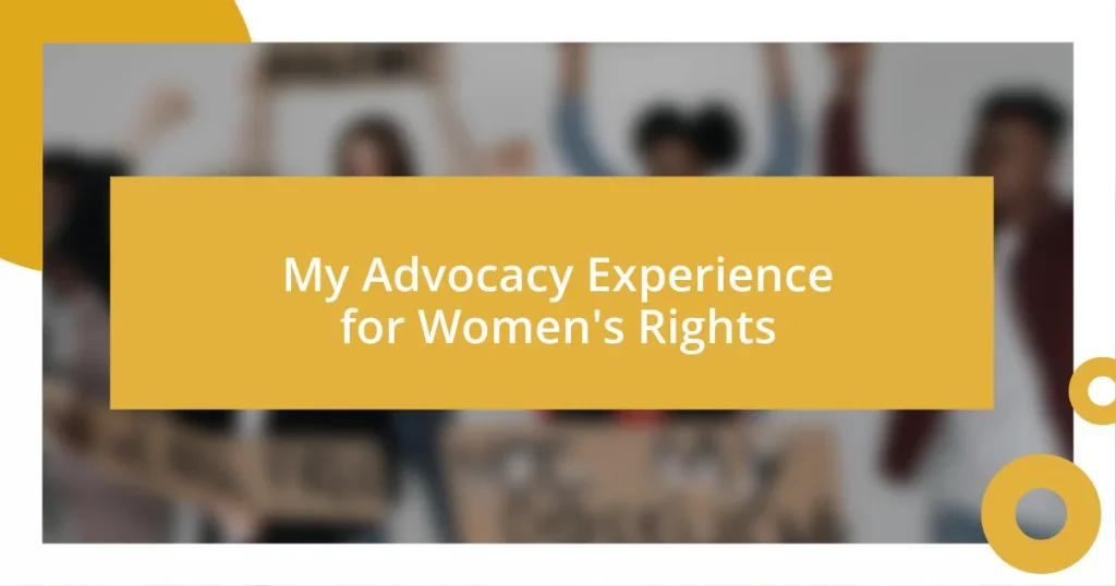 My Advocacy Experience for Women’s Rights