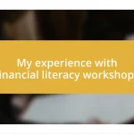 My experience with financial literacy workshops