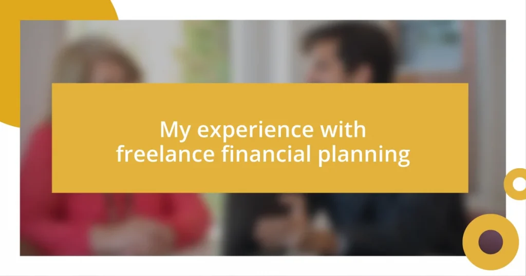 My experience with freelance financial planning