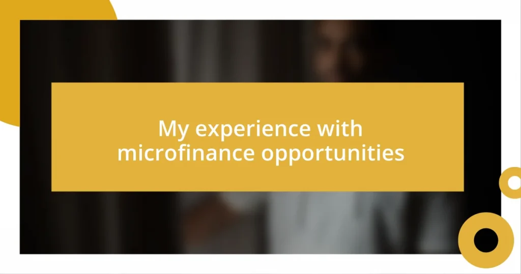 My experience with microfinance opportunities