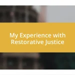 My Experience with Restorative Justice