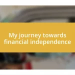 My journey towards financial independence