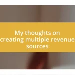 My thoughts on creating multiple revenue sources