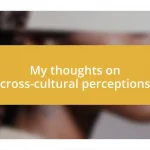 My thoughts on cross-cultural perceptions