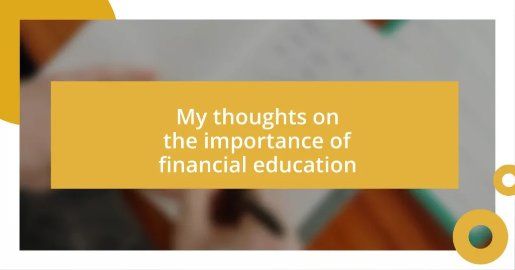 My thoughts on the importance of financial education