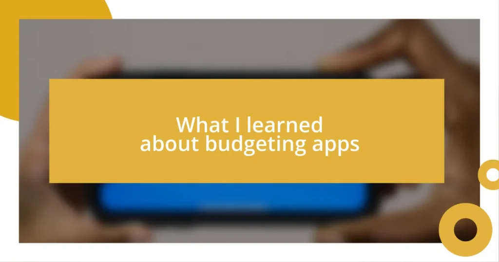 What I learned about budgeting apps