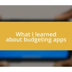 What I learned about budgeting apps