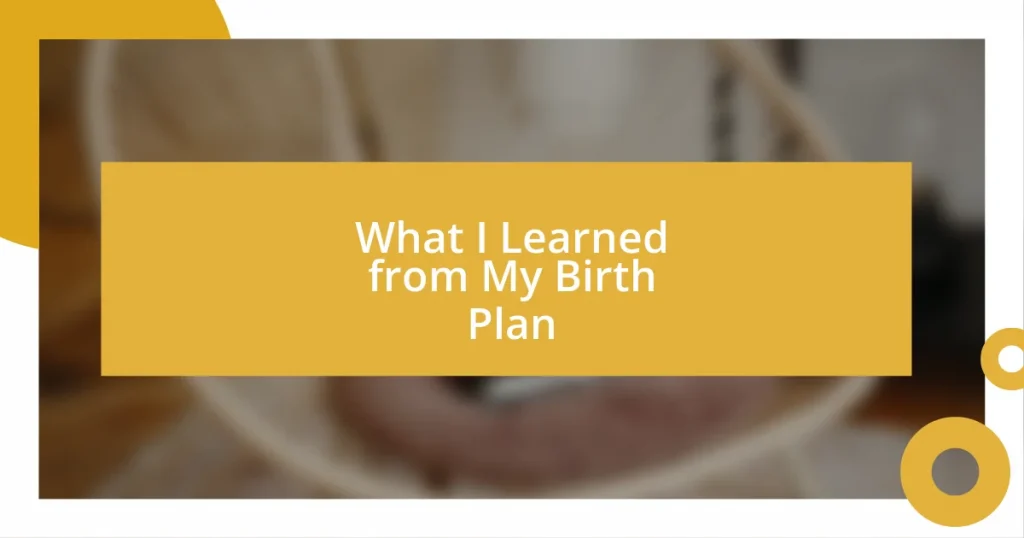 What I Learned from My Birth Plan